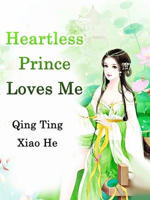 cover image of Heartless Prince Loves Me